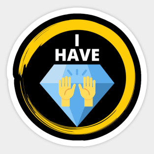 I have Diamond Hands Sticker